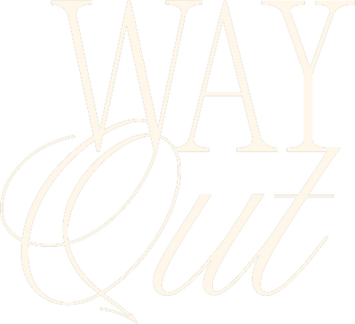 WAY OUT